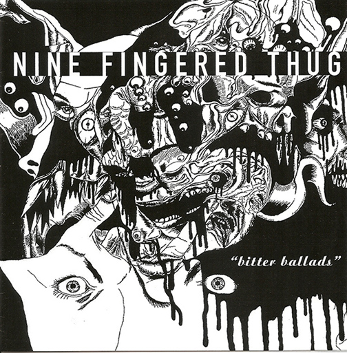 Nine Fingered Thug - 'Bitter Ballads'